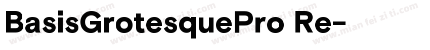 BasisGrotesquePro Re字体转换
